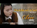Download Lagu LAGU MINANG 2021 - PULANGLAH AYAH - CLARA HERISON - (Official Video)