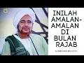 Download Lagu Inilah Amalan-amalan dibulan RAJAB | Habib Umar bin Hafizh
