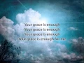 Download Lagu Your Grace is Enough - Matt Maher (with lyrics)