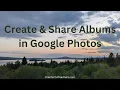 How to Create and Share Photo Albums in Google Photos