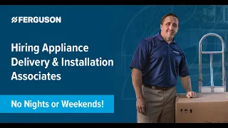 Ferguson September 2025 Appliance Delivery Installation Associate s - Multiple Locations