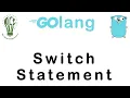 06 Switch Statements in Go Lang Go Tutorial Go Lang Programming