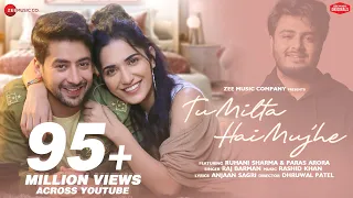 tu milta hai mujhe ruhani u0026 paras raj barman rashid khan anjaan sagri zee music originals