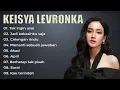 Lagu KEISYA LEVRONKA FULL ALBUM TERBARU 2023