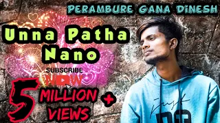 unna patha nanum en kastatha marapandi perambur gana dinesh love song madras talents chennai gana