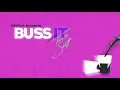 Erica Banks - Buss It (feat. Travis Scott)