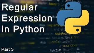 Regular Expression in Python Part 3
