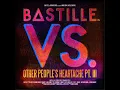 Bite Down (Bastille Vs. HAIM)