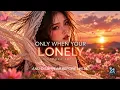 Only When Your Lonely - Azora Sky