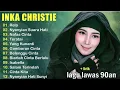 Download Lagu INKA CHRISTIE FULL ALBUM _ LAGU KENANGAN