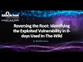 Reversing the Root Identifying the Exploited Vulnerability in 0-days Used In-The-Wild