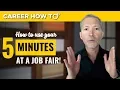 Job Fair Advice How to Use Your 5 Minutes to Get an Interview
