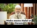 Download Lagu Is it halal to make meme on Islam? Dr Zakir naik