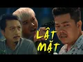 Lagu Phim Chiếu Rạp 2021 - Lật Mặt FULL HD - Quách Ngọc Tuyên,Hứa Minh Đạt, Mạc Văn Khoa, Thanh Tân