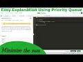 Minimize the sum GFG POTD Easy Explanation Hindi Priority Queue