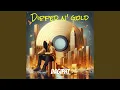 Lagu Dipped n' gold