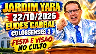 CCB-JARDIM YARA -22/10/2026- EUDES CABRAL -COLOSSENSES 3 -FESTA E VISÃO NO CULTO#ccb #ccbhinos