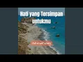 Download Lagu Hati Yang Tersimpan Untukmu