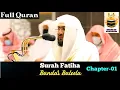 Download Lagu Full Quran-Surah Fatiha || By Bandar Baleela With Arabic Text and English Translation