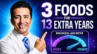  Three Foods Worth 13 Extra Years