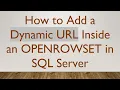 How to Add a Dynamic URL Inside an OPENROWSET in SQL Server