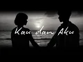 Download Lagu KAU DAN AKU - SVARALAYA | A Journey of Love | LOVE SONG