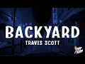 Travis Scott - Backyard