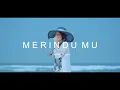Download Lagu Bunga Ehan - Merindumu (Official Music Video)