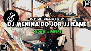 dj menina do job slowed reverb 