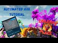 Automated Ark Tutorial