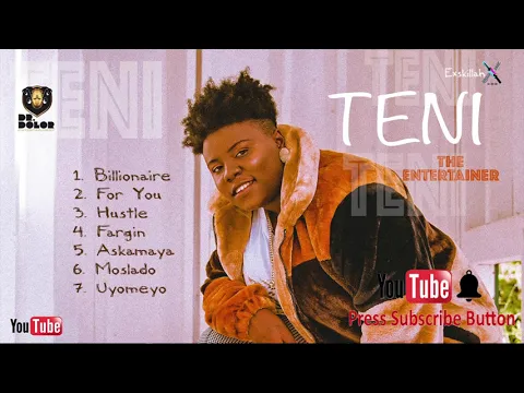 Download MP3 BEST OF Teni | AFROBEATS MIXTAPE | AFROPOP | CHILL SONGS | CHILL MIX | AFRO SOUL [EXSKILLAH POWERED]