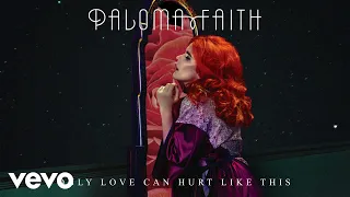 paloma faith only love can hurt like this slowed down version official audio 