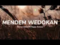 Download Lagu Mendem Wedokan - Denny Caknan ft Happy Asmara || lirik lagu