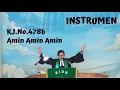 Lagu KJ. 478b - Amin Amin Amin |Kidung Jemaat | Instrumen Rohani