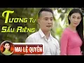 Download Lagu Tương Tư Sầu Riêng - Mai Lệ Quyên  Đoàn Minh | MV Official