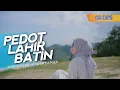 Download Lagu DJ PEDOT LAHIR BATIN FULL BASS GLERR SANTUY