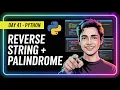 Day 41 Reverse a String Palindrome Program in Python 3 Years ML Challenge