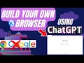 Build Your Own Web Browser Using chatgpt in 2 Minutes