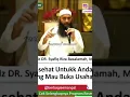 Nasihat bagi yang mau buka usaha || Ust. Dr. Syafiq Reza Basalamah, Lc. MA.