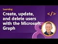 Create update and delete users with Microsoft Graph