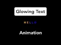 Glowing Text Animated Just Using Html and Css Without Javascript