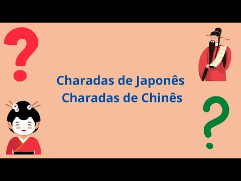 Download MP3 Charadas de Japonês Charadas de Chinês-charadas com respostas