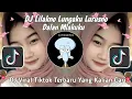 Download Lagu DJ LILAKNO LUNGAKU LURUSNO DALAN MLAKUKU SOUND VIRAL TIKTOK TERBARU YANG KALIAN CARI