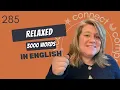 Learn English Vocabulary relaxed - Definitions Usage Collocations and Opposites