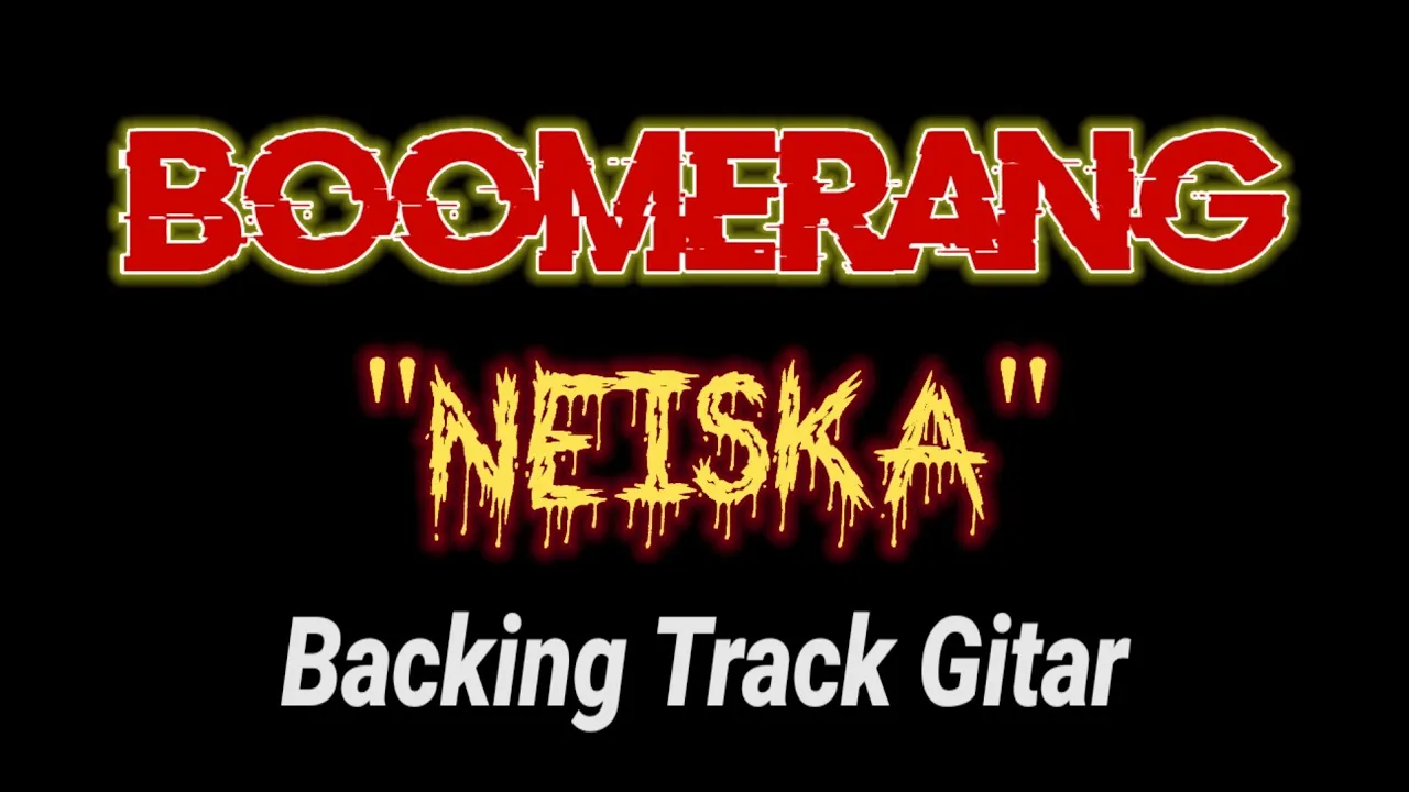 Backing Track Gitar ‼️ Neiska - Boomerang // with Vocal