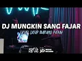 Download Lagu ADITYAKS x HANHANKITTY - DJ MUNGKIN SANG FAJAR FULL BASS TIKTOK REMIX