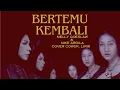 Download Lagu Melly Goeslaw Feat Nike Ardila   Bertemu Kembali