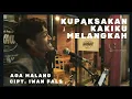Download Lagu Kupaksa Untuk Melangkah  (iwan fals) - Aga Malang