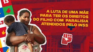 A LUTA DE DE UMA MÃE PELOS DIREITOS.