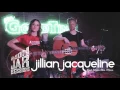 Jillian Jacqueline - God Bless This Mess -  Mason Jar Session